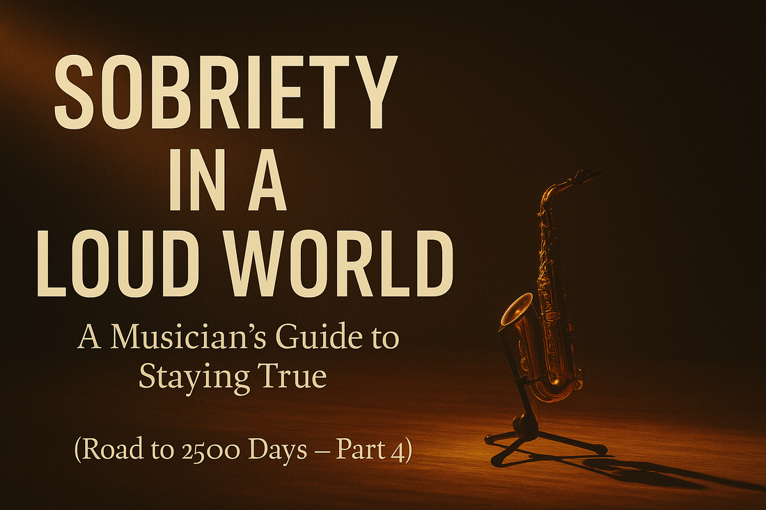Sobriety in a Loud World: A Musician’s Guide to Staying True