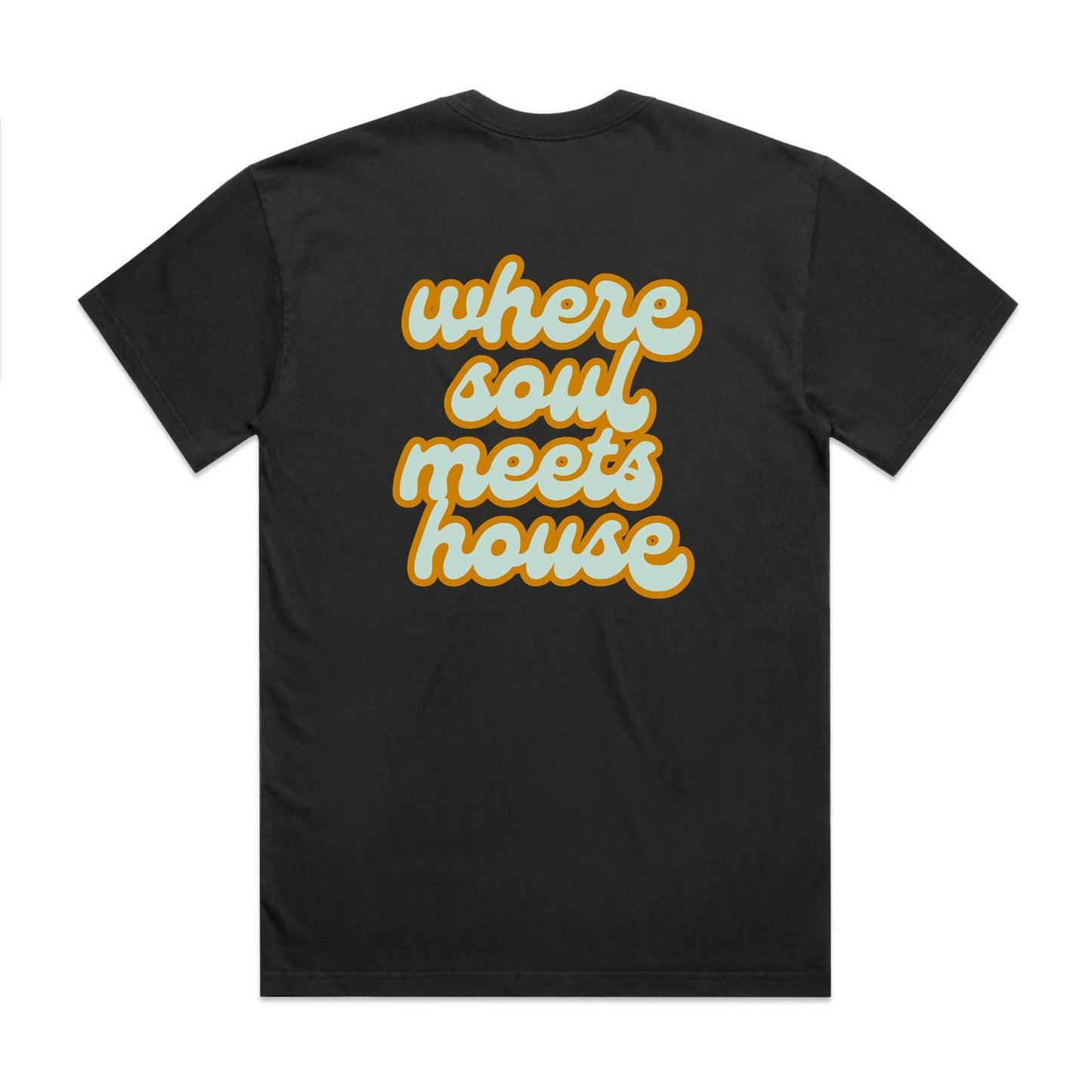 Where Soul meets House - Heavy Faded Tee