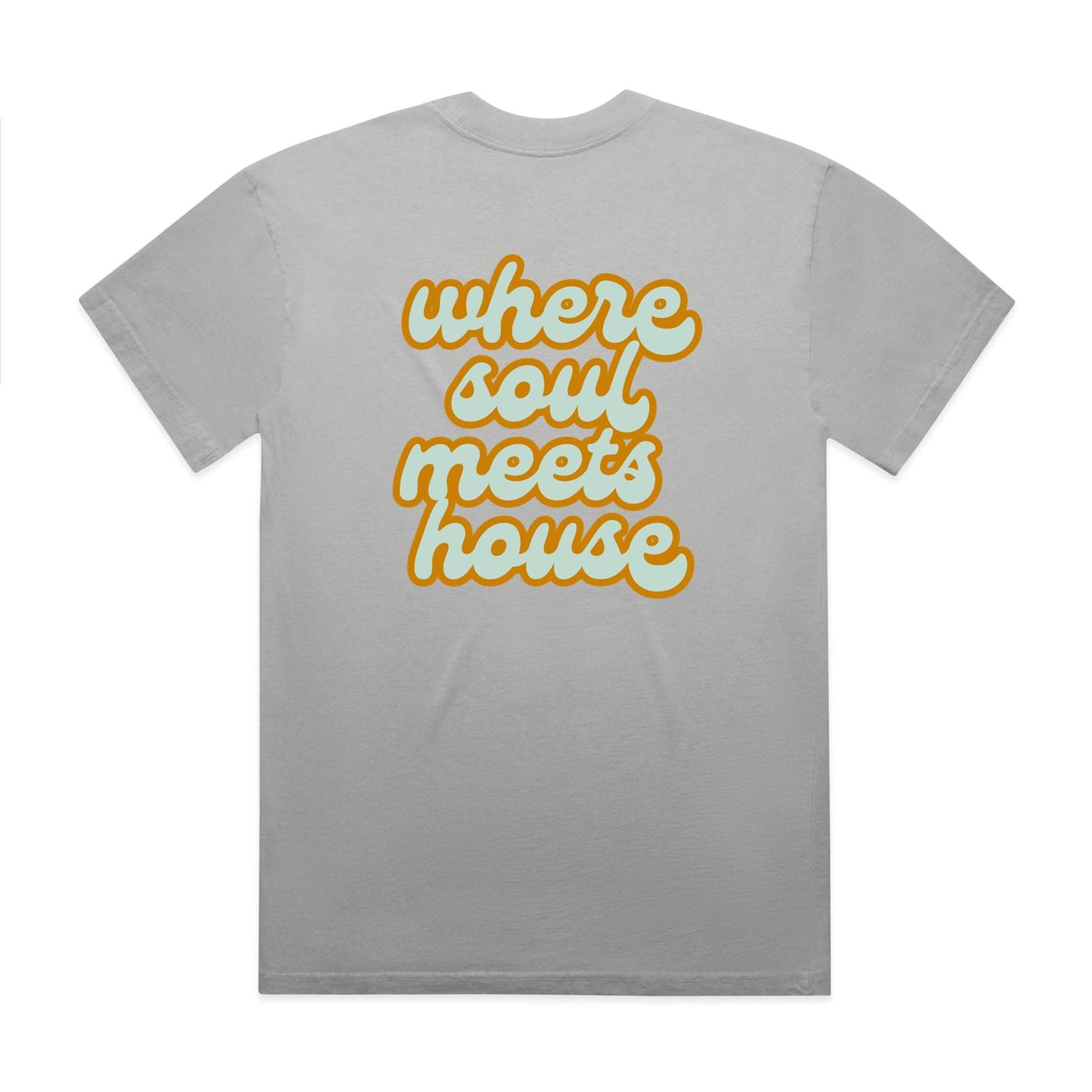 Where Soul meets House - Heavy Faded Tee