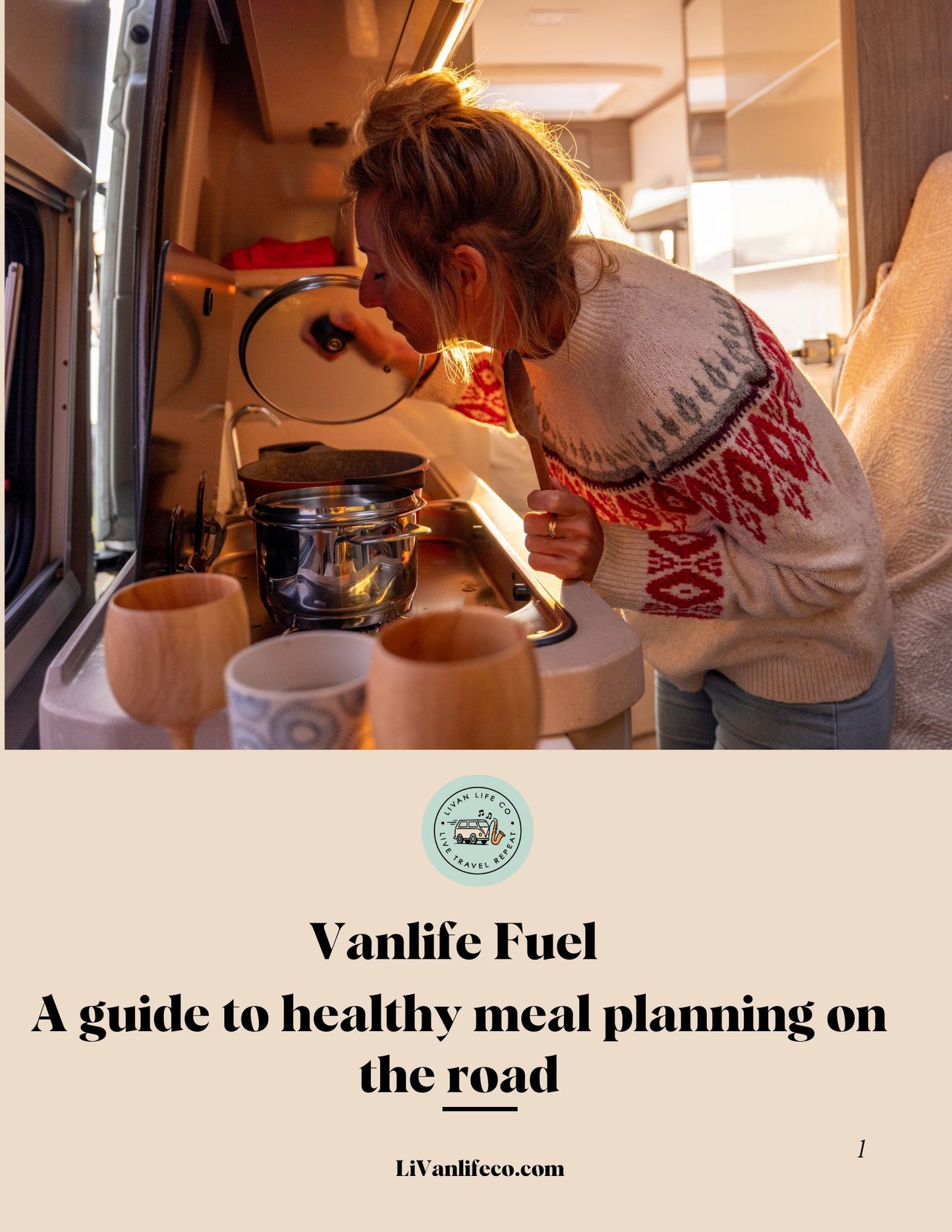 Person cooking inside a van with text about vanlife fuel and healthy meal planning on the road.