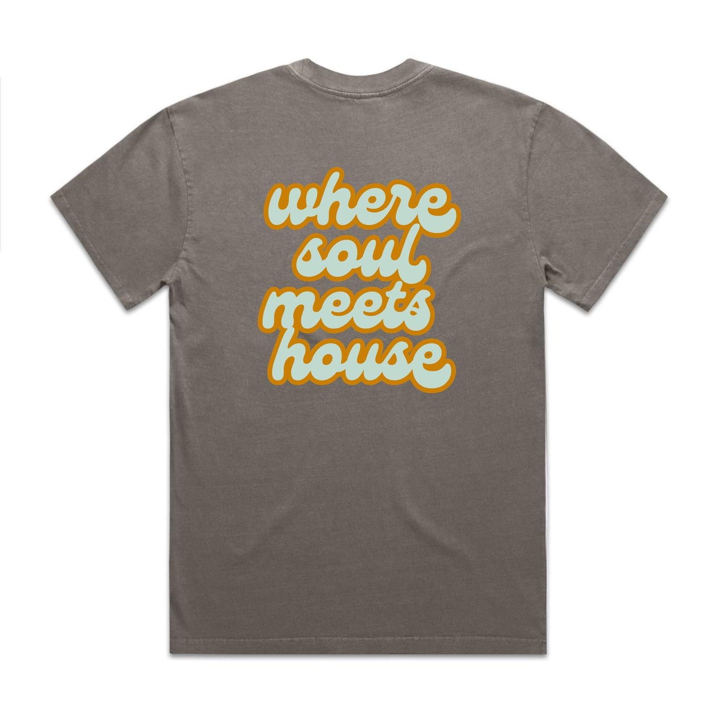 Where Soul meets House - Heavy Faded Tee